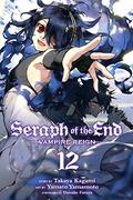 Seraph of the End, Vol. 12 (Seraph of the End: Vampire Reign #12) by Daisuke Furuya