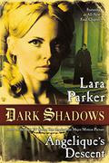 Angélique's Descent (Dark Shadows #1) by Lara Parker