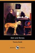 Skin and Bones by Thorne Smith