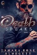 Death Speaks by Tamara Rose Blodgett