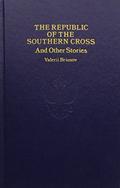 The Republic Of The Southern Cross, And Other Stories by Valery Bryusov