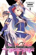 The Demon Sword Master of Excalibur Academy Light Novel, Vol. 1 (The Demon Sword Master of Excalibur Academy Light Novel #1) by Yu Shimizu