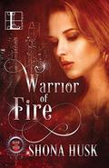 Warrior of Fire (Blood and Silver #2) by Shona Husk