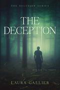 The Deception (The Delusion #2) by Laura Gallier