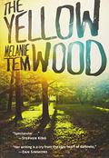 The Yellow Wood by Melanie Tem