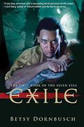 Exile (The Seven Eyes #1) by Betsy Dornbusch