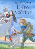 The Lady and the Squire (The Squire's Adventures #2) by Terry Jones