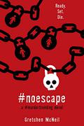 #NoEscape  (Volume 3) by Gretchen McNeil