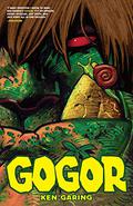 Gogor (Gogor #1-5) by Ken Garing
