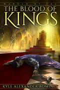 The Blood of Kings (Warden of Fál #2) by Kyle Alexander Romines