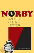 Norby and the Court Jester (The Norby Chronicles #10) by Janet Asimov