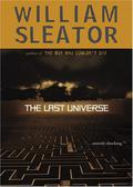 The Last Universe by William Sleator