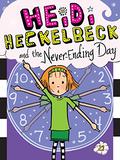 Heidi Heckelbeck and the Never-Ending Day (Heidi Heckelbeck #21) by Wanda Coven