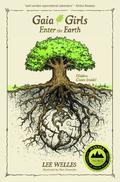 Gaia Girls: Enter the Earth (Gaia Girls #1) by Lee Welles