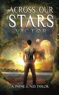 Victor (Across Our Stars #1) by A. Payne