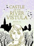 Castle on the River Vistula (Chelsea Trilogy #3) by Michelle Tea