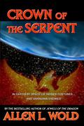 Crown of the Serpent by Allen L. Wold