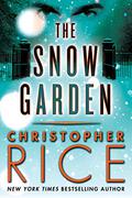 The Snow Garden by Christopher Rice