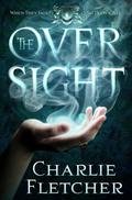 The Oversight (Oversight Trilogy #1) by Charlie Fletcher
