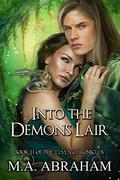 Into the Demons Lair (Elven Chronicles #11) by M.A. Abraham