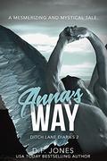 Anna's Way (Ditch Lane Diaries #2) by D.F. Jones