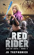 The Red Rider by J.B. Trepagnier