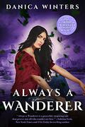 Always a Wanderer (Irish Traveller #2) by Danica Winters