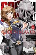 Goblin Slayer, Vol. 4 (Goblin Slayer Manga #4) by 黒瀬浩介