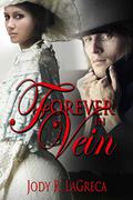 Forever In Vein by Jody R. LaGreca