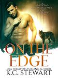 On the Edge (Adirondack Pack #3) by K.C. Stewart