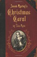 Jacob Marley's Christmas Carol by Tom Mula, Larry Wojick