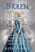 Stolen (Cinderella's Secret Witch Diaries #2) by Ron Vitale