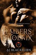 The Embers of Phoenix (Inferno Pack #1) by A.J. Blackburn