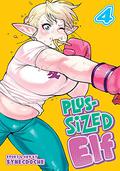 Plus-Sized Elf, Vol. 4 (Plus-Sized Elf #4) by Synecdoche