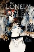 The Lonely Dark by Ren Warom