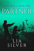Partner (Werewolf Marines #3) by Lia Silver