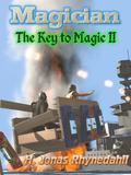 Magician (The Key to Magic #2) by H. Jonas Rhynedahll