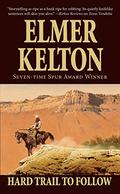 Hard Trail to Follow (Texas Rangers #7) by Elmer Kelton