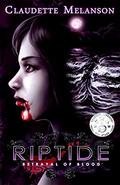 Riptide: Betrayal of Blood (The Maura DeLuca Trilogy #3) by Claudette Melanson