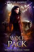 Wolf Pack (Wolf Ridge #3) by Jayne Hawke
