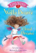 Little Wings #1: Willa Bean's Cloud Dreams by Cecilia Galante