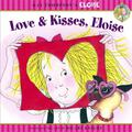 Love & Kisses, Eloise by Kay Thompson