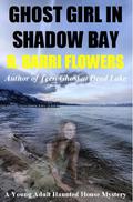 Ghost Girl in Shadow Bay by R. Barri Flowers