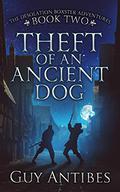 Theft of an Ancient Dog (The Adventures of Desolation Boxster #2) by Guy Antibes