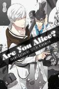 Are You Alice?, Vol. 8 (Are You Alice? #8) by Ai Ninomiya