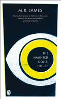 The Haunted Dolls' House by M.R. James