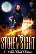 Stolen Sight (AIR #3) by Amanda Booloodian
