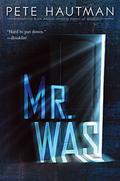 Mr. Was by Pete Hautman