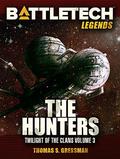 The Hunters (BattleTech Universe #39) by Thomas S. Gressman