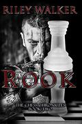 Rook (Chess Chronicles #2) by Riley Walker